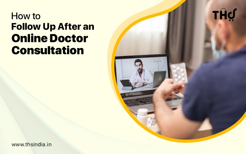 How to Follow Up After an Online Doctor Consultation